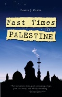 BOOKS: Fast Times in Palestine. By Pamela J. Olson (Jim Miles)