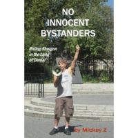 No Innocent Bystanders: An interview with Mickey Z. (Gregory Elich)