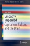 BOOKS: Empathy Imperiled: Capitalism, Culture, and the Brain, by Gary Olson | Paul Street