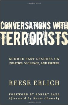 Conversations With Terrorists by Reese Erlich