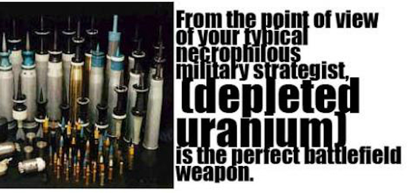 From: undergrowth.org/depleted_uranium_quote