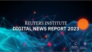 Digital News Report 2023 | Reuters Institute for the Study of Journalism
